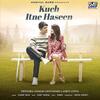 Kuch Itne Haseen - Yasser Desai